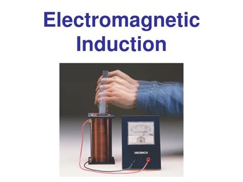 Ppt Electromagnetic Induction Powerpoint Presentation Free Download