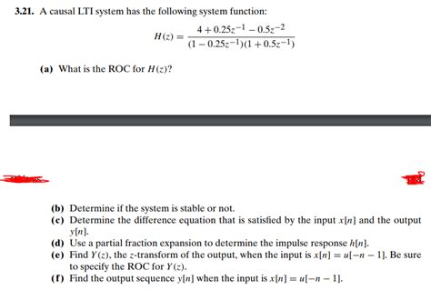 Solved 321 A Causal Lti System Has The Following System Function