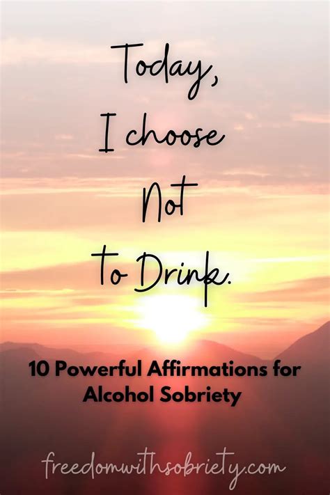 10 Powerful Affirmations For Alcohol Sobriety Freedom With Sobriety