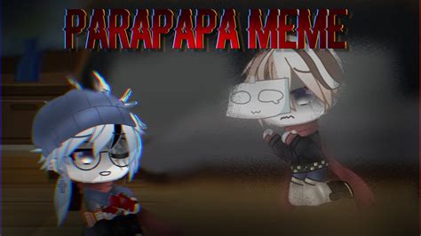 Parapapa Meme Undertale Sans Angst Gacha Club ¡moving