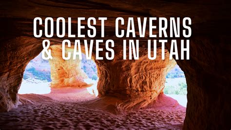 Caves In Utah Exploring 11 Coolest Caverns And Caves Utah Great