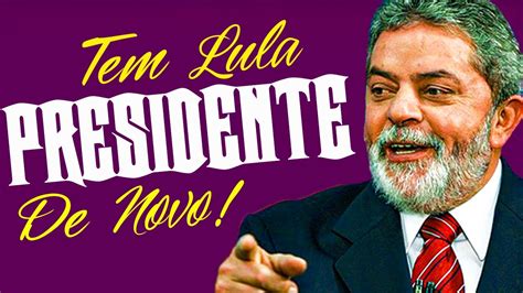 Tem Lula Presidente De Novo Estilo Tem Cabaré Essa Noite Música De Lula Lula 2022