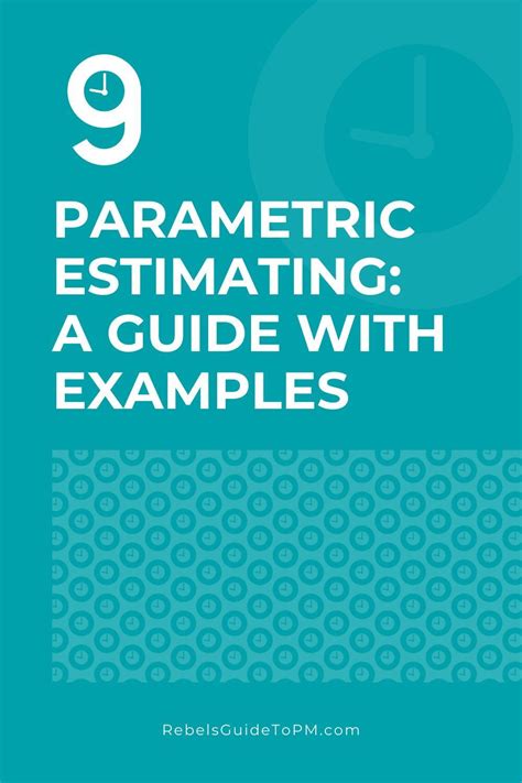 Parametric Estimating Is A Form Of Project Estimation That Works For