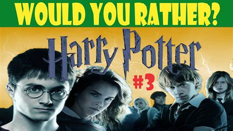 Would You Rather Harry Potter Edition 3 Youtube