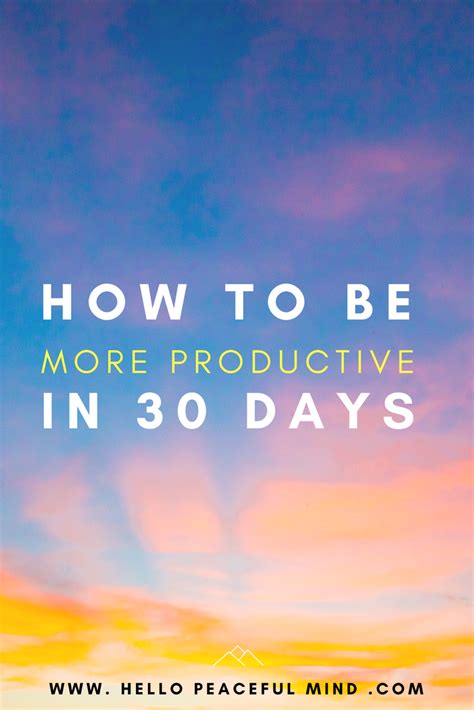 How To Be More Productive In 30 Days Productivity How To Become