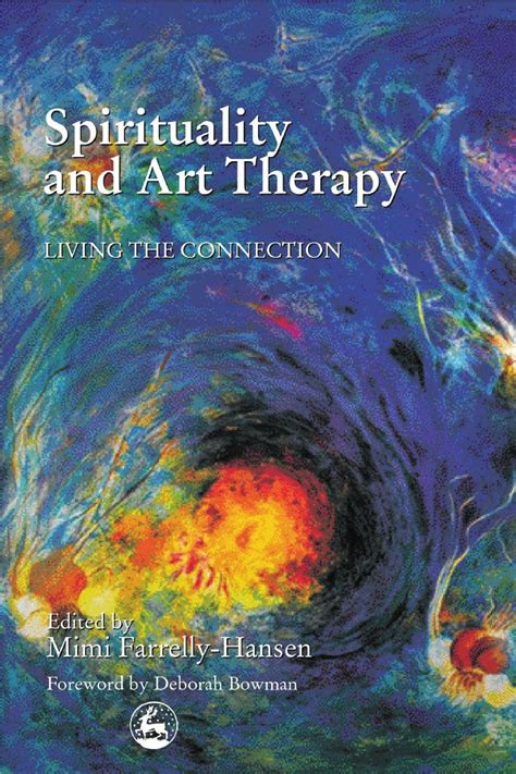 Spirituality And Art Therapy Kunsttherapie Kunsttherapie Aktivitäten