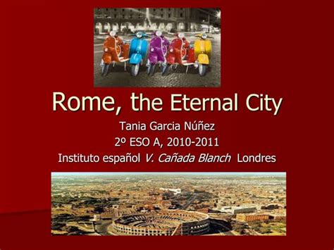 Rome The Eternal City By Tania Ppt