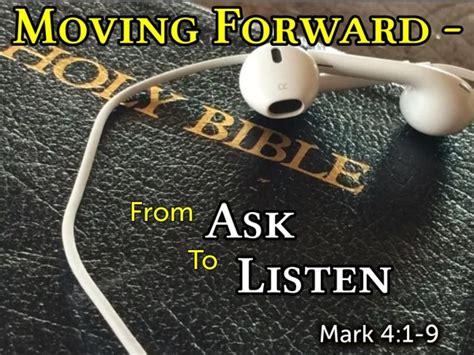 Moving Forward Ask To Listen Pt 11 Logos Sermons