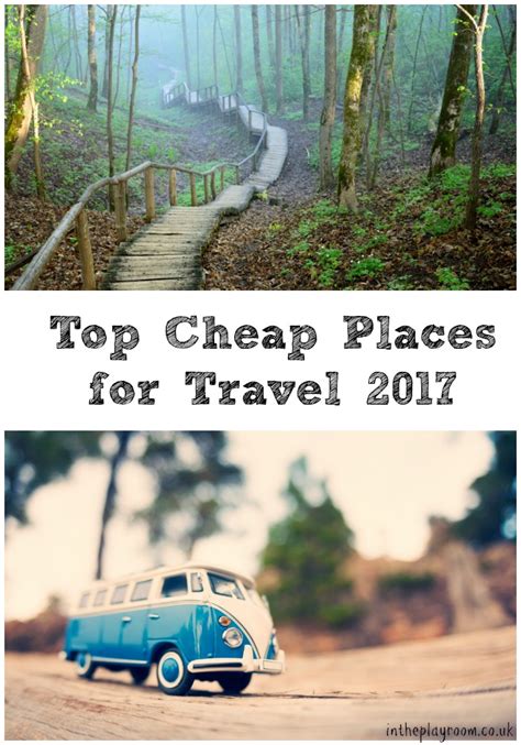 Top Cheap Places For Travel 2017 In The Playroom