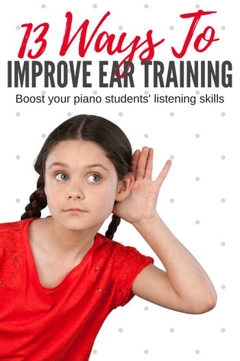 13 Ways To Improve Your Piano Students Ear Training Skills Teach