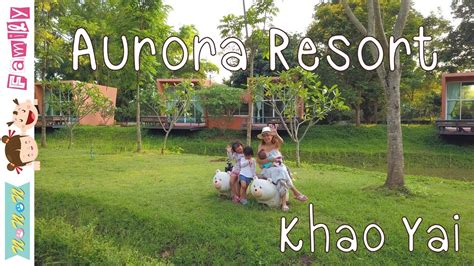 Our newly built variety styles cottages set in the watermill resort is awesome. Aurora Resort Khao Yai - YouTube