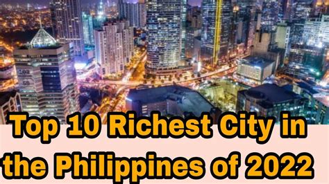 Top 10 Richest City In The Philippines Of 2022 Most Rich City In