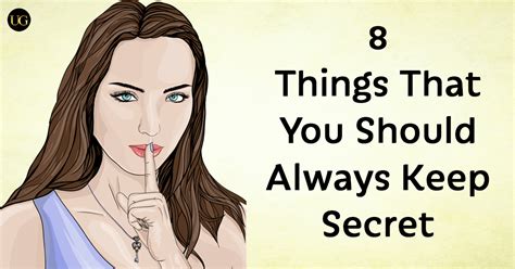 8 Things That You Should Always Keep Secret Useful Gen