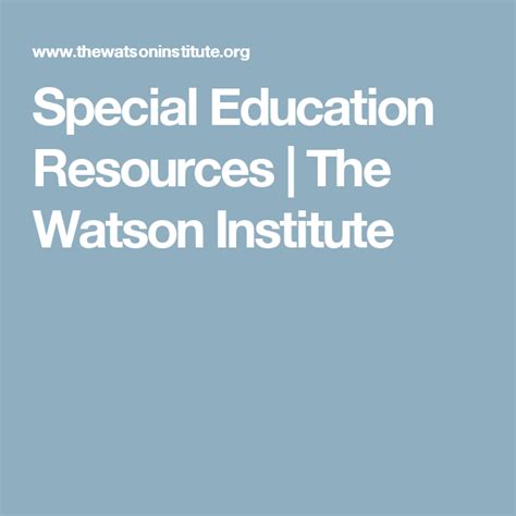 Special Education Resources The Watson Institute Special Education