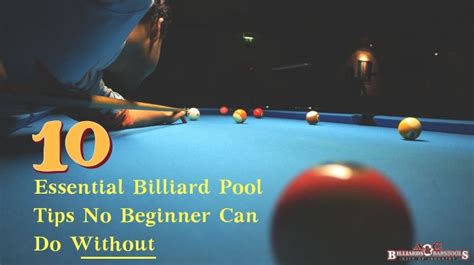 10 Essential Billiard Pool Tips No Beginner Can Do Without Snooker Billiards Pool Billiards