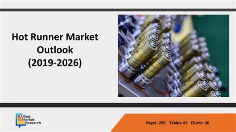 Ppt Hot Runner Market Is Expected To Exceed Us 52415 Million By