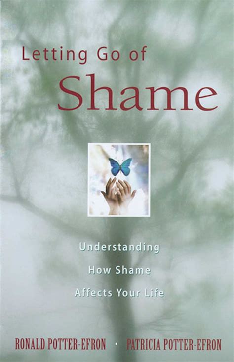 Letting Go Of Shame Book By Ronald Potter Efron Patricia Potter Efron Official Publisher