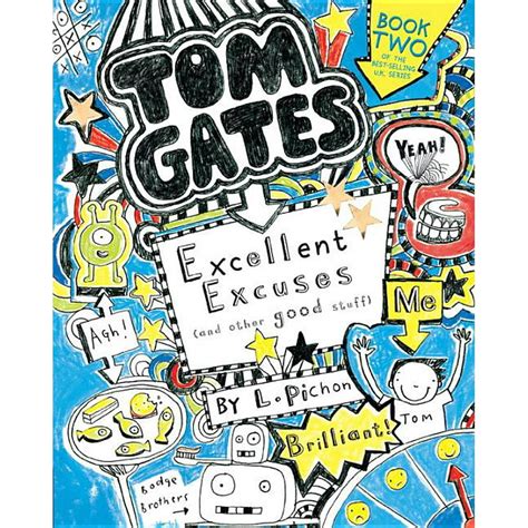 Tom Gates Tom Gates Excellent Excuses And Other Good Stuff Series