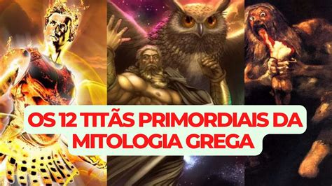 Os Titãs primordiais da Mitologia Grega os pais dos deuses YouTube