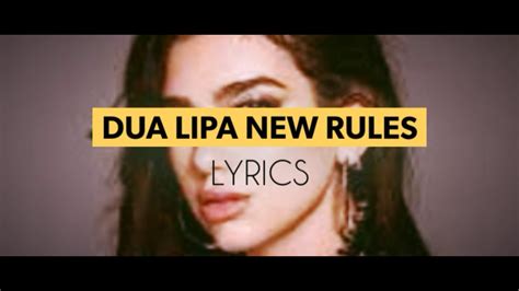 Dua Lipa New Rules Lyrics Youtube