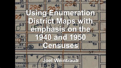 Using Enumeration District Maps With Emphasis On The 1940 And 1950