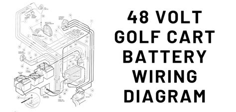 Club Car Precedent 48 Volt Battery Wiring Diagram Wiring Digital And