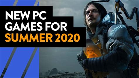 New Pc Game Releases For Summer 2020 And Beyond Youtube