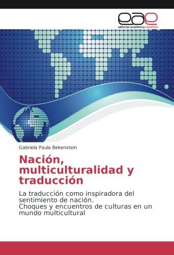 Lasitawing Nación Multiculturalidad Y Traducción La Traducción Como Inspiradora Del