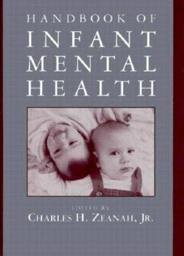 Handbook Of Infant Mental Health By Charles H Zeanah Jr 1993