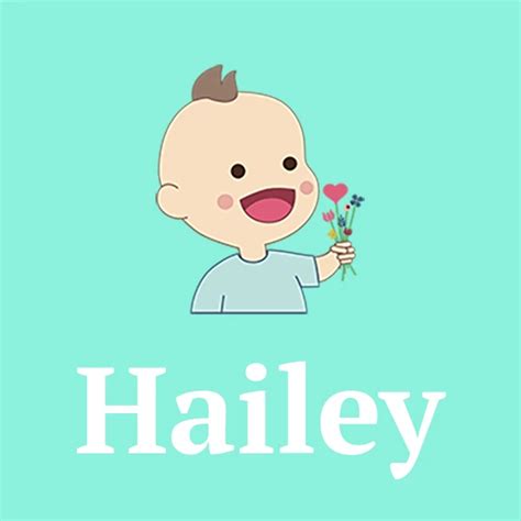 Name Hailey Meaning Origin And Popularity 2024