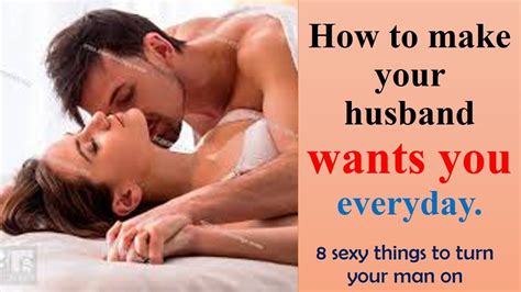 how to attract your husband physically and mentally sexy things to make him hot 💏 not