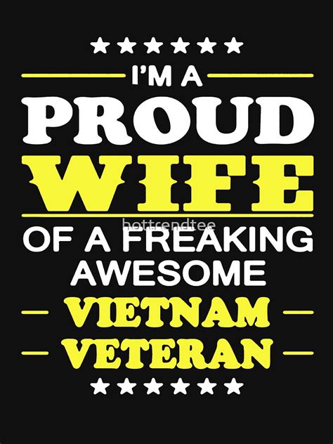 Proud Wife Of Vietnam Veteran T Shirt By Hottrendtee Redbubble