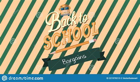 Composition Of Text Back To School Bargains With Bus And Pencil Over