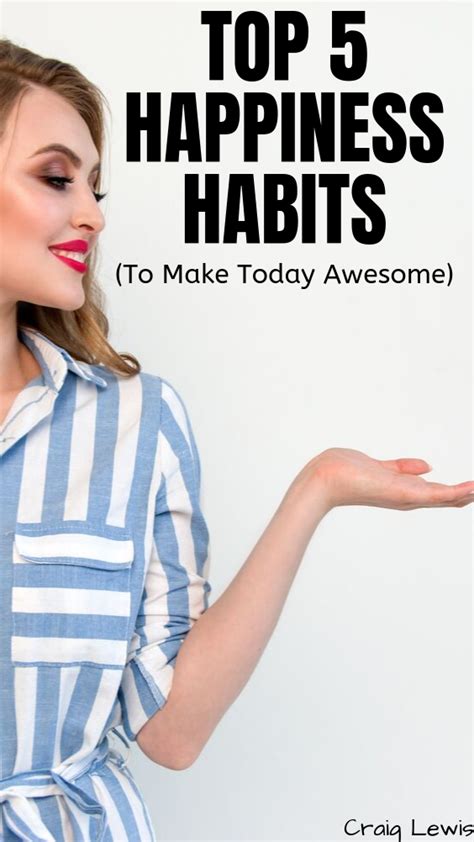 Use These Good Daily Happiness Habits To Make Every Day