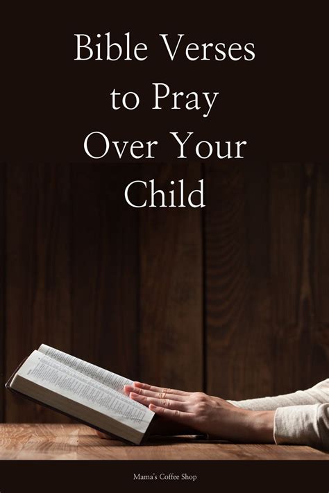 Bible Verses To Pray Over Your Child Mamas Coffee Shop