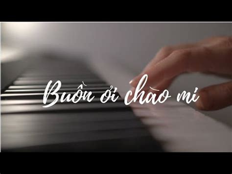 Buồn Ơi Chào Mi Hướng dẫn cover Mây Piano YouTube