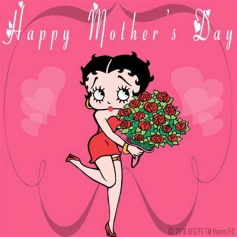 betty boop quotes betty boop art betty boop cartoon happy mothers day mom mothers day images
