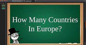 How Many Countries In Europe