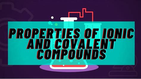 Properties Of Ionic And Covalent Compound Experiment Youtube