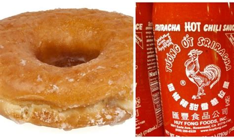 Sriracha Doughnuts Are Here To Stay We Saw That One Coming