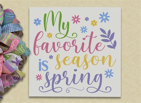 My Favorite Season Is Spring Sign Spring Decor Cute Etsy