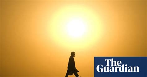Is The Sun Causing Global Warming Climate Crisis The Guardian
