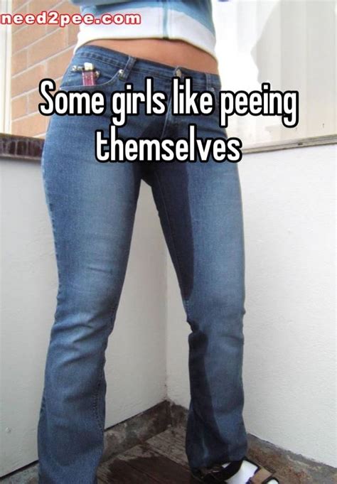 Some Girls Like Peeing Themselves