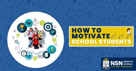 How To Motivate School Students Nsn Group Of Schools