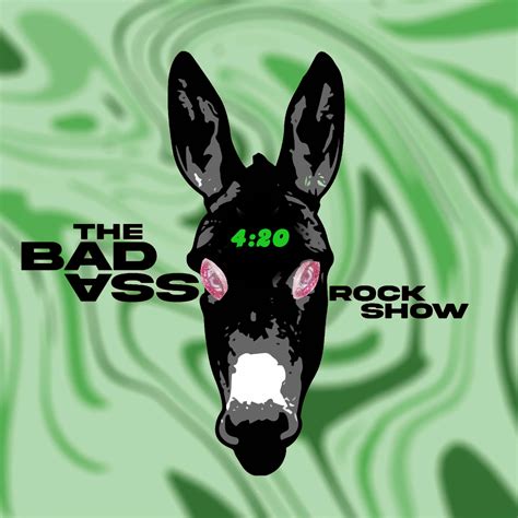 The Bad Ass Rock Show 420 Special Wixv Fm