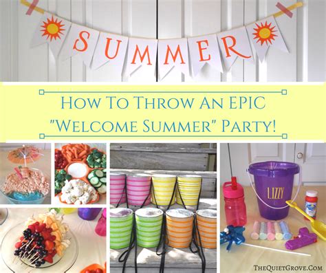 how to throw an epic welcome summer party ⋆ the quiet grove