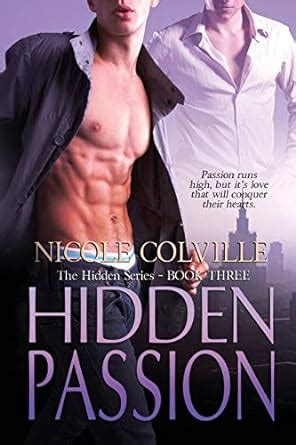 Hidden Passion The Hidden Series By Colville Nicole