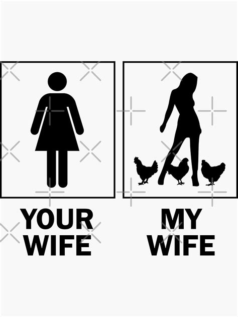 your wife my wife chicken design for husband sticker by bev100 redbubble
