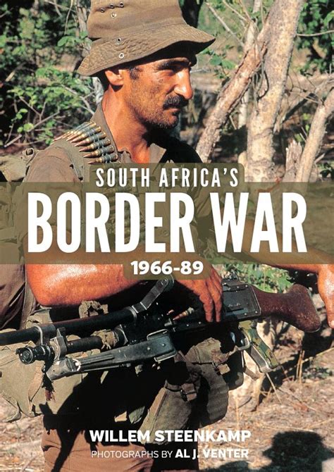 South Africas Border War 1966 89 By Willem Steenkamp Al J Venter