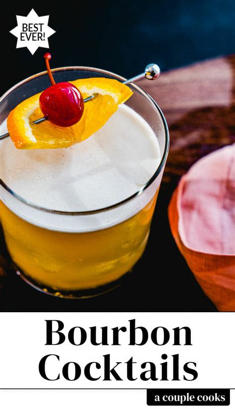 21 Best Bourbon Cocktails A Couple Cooks